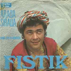 Fistik - Arada Sirada / Doći Ću Ti Doveče FLAC