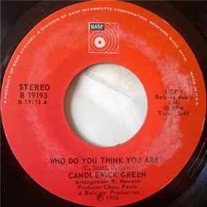 Candlewick Green - Who Do You Think You Are? FLAC