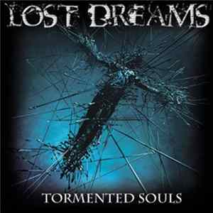 Lost Dreams - Tormented Souls FLAC