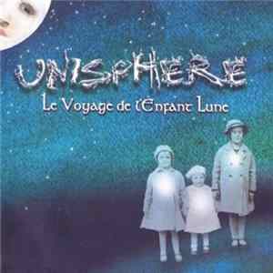 Unisphère - Le Voyage De L'enfant Lune FLAC