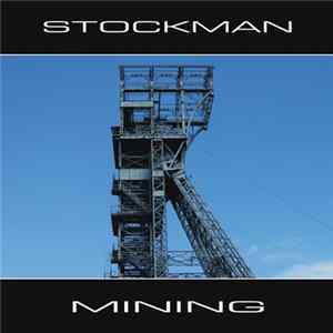 Stockman - Mining FLAC