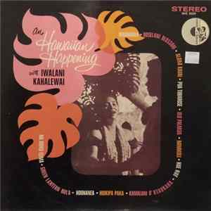 Iwalani Kahalewai - An Hawaiian Happening With Iwalani Kahalewai FLAC