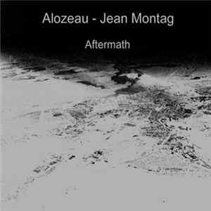 Alozeau & Jean Montag - Aftermath FLAC
