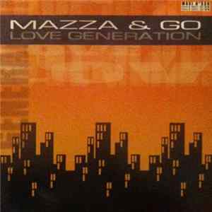 Mazza & Go - Love Generation FLAC