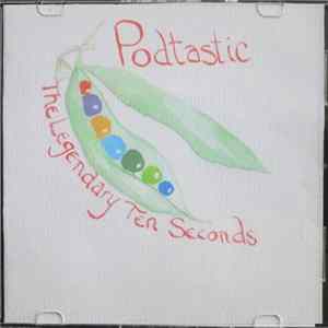 The Legendary Ten Seconds - Podtastic FLAC