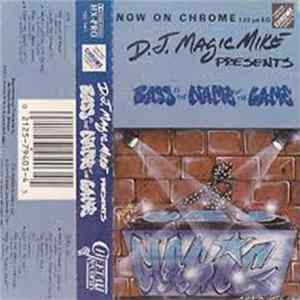 D.J. Magic Mike - Bass Is The Name Of The Game FLAC