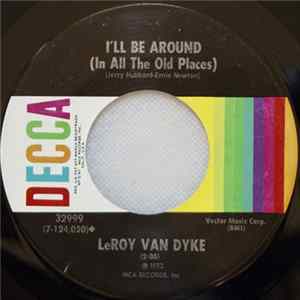 Leroy Van Dyke - I'll Be Around (In All The Old Places) FLAC