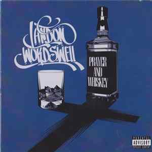 Landon Wordswell - Prayer And Whiskey FLAC