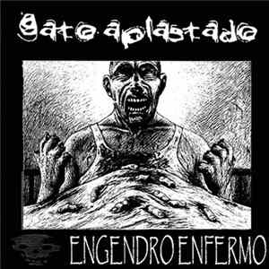 Gato Aplastado - Engendro Enfermo FLAC