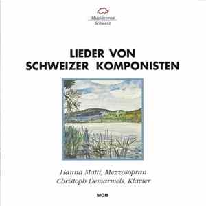 Hanna Matti, Christoph Demarmels - Lieder Von Schweizer Komponisten FLAC