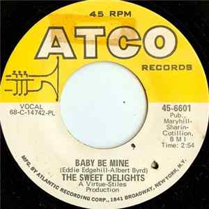 The Sweet Delights / The Delights Orchestra - Baby Be Mine / Paul's Midnight Ride FLAC