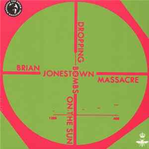 The Brian Jonestown Massacre - Dropping Bombs On The Sun FLAC