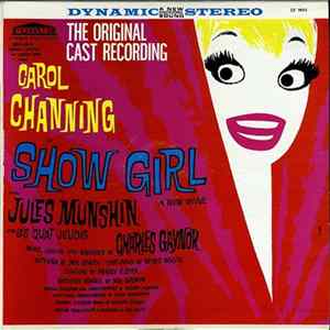 Oliver Smith, James A. Doolittle And Charles Lowe Present Carol Channing With Jules Munshin And Les Quat' Jeudis - Show Girl: A New Revue [The Original Cast Recording] FLAC
