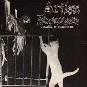 Artless Entanglements - A Collection Of Vintage Spotness. FLAC