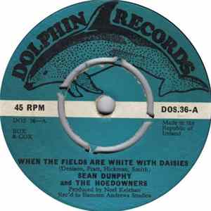 Sean Dunphy & The Hoedowners - When The Fields Are White With Daisies FLAC