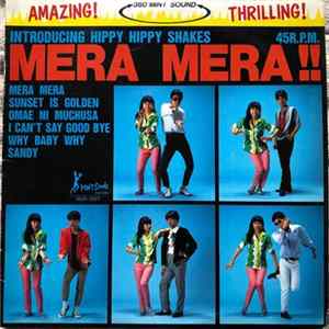 The Hippy Hippy Shakes - Mera Mera!! FLAC