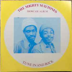 The Mighty Maytones - Tune In And Rock (Showcase Album) FLAC