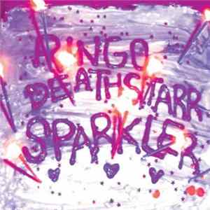 Ringo Deathstarr - Sparkler FLAC