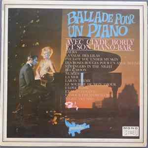 Clyde Borly Et Son Piano-Bar - Ballade Pour Un Piano FLAC