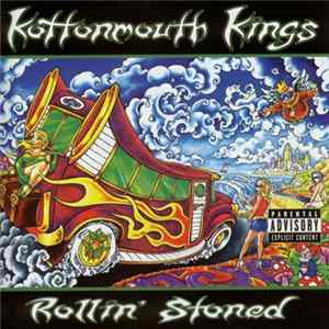 Kottonmouth Kings - Rollin' Stoned FLAC