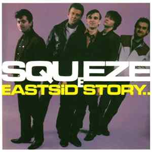 Squeeze - East Side Story FLAC