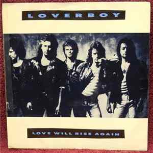 Loverboy - Love Will Rise Again FLAC