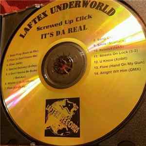 Laftex Underworld, Screwed Up Click - It's Da Real FLAC