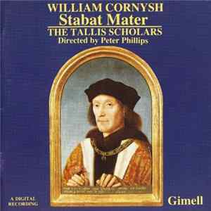 William Cornysh - Tallis Scholars / Peter Phillips - Stabat Mater FLAC