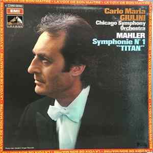 Mahler / Chicago Symphony Orchestra, Carlo Maria Giulini - Symphonie N°1 "Titan" FLAC