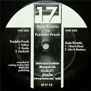 Freddie Fresh / Auto Kinetic - Auto Kinetic vs. Freddie Fresh FLAC