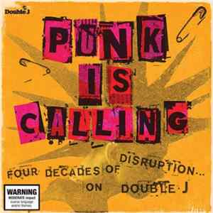 Various - Punk Is Calling - Four Decades Of Disruption On Double J FLAC