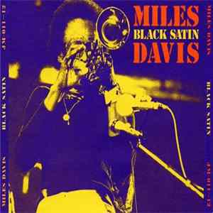 Miles Davis - Black Satin FLAC