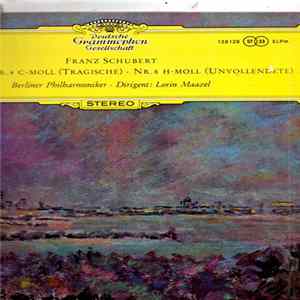 Franz Schubert - Lorin Maazel, Berliner Philharmonic Orchestra - Sinfonien Nr.4 C-Moll (Tragische) Und Sinfonie Nr.8 H-Moll (Unvollendete) FLAC