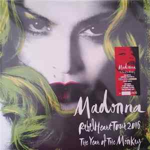 Madonna - The Year Of The Monkey - Rebel Heart Tour 2016 FLAC