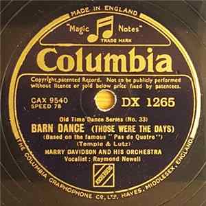 Harry Davidson And His Orchestra , vocals by Raymond Newell - Barn Dance (Those Were The Days) / Stephanie Gavotte FLAC