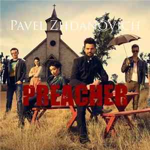 Pavel Zhdanovich - Preacher FLAC