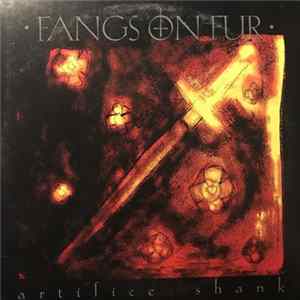 Fangs On Fur - Artifice Shank FLAC