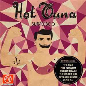 Surfdisco - Hot Tuna Remixed FLAC