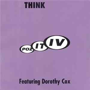 Positiv Featuring Dorothy Cox - Think FLAC