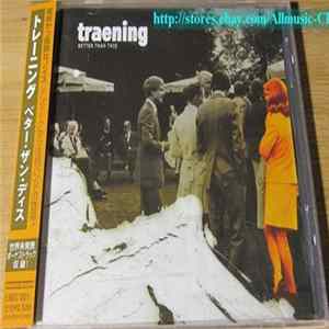 Traening - Better Than This FLAC