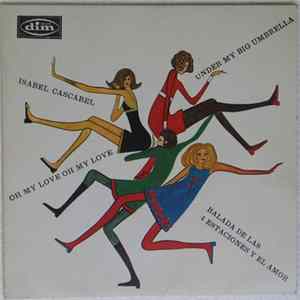 The Nanette's - Isabel Cascabel / Under My Big Umbrella / Oh My Love Oh My Love / Balada De Las 4 Estaciones Y El Amor FLAC
