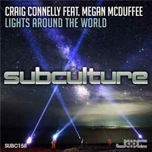 Craig Connelly Feat. Megan McDuffee - Lights Around The World FLAC