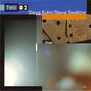Steve Kuhn / Steve Swallow - Two By Two FLAC