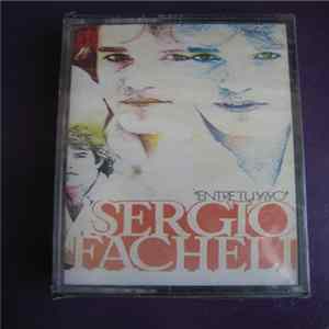 Sergio Facheli - Entre Tú Y Yo FLAC