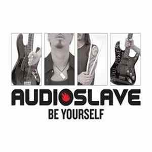 Audioslave - Be Yourself FLAC