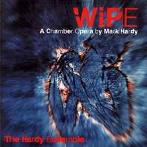 Mark Hardy - Wipe FLAC