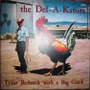 The Def-A-Kators - Texas Redneck With A Big Cock FLAC