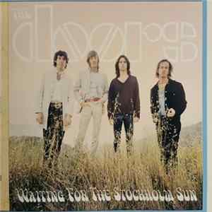 The Doors - Waiting For The Stockholm Sun FLAC