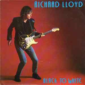 Richard Lloyd - Black To White FLAC
