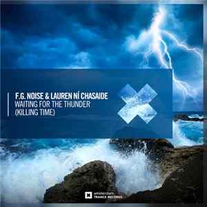 F.G. Noise & Lauren Ní Chasaide - Waiting For The Thunder (Killing Time) FLAC